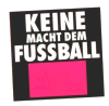 Keine Macht dem Fu�ball